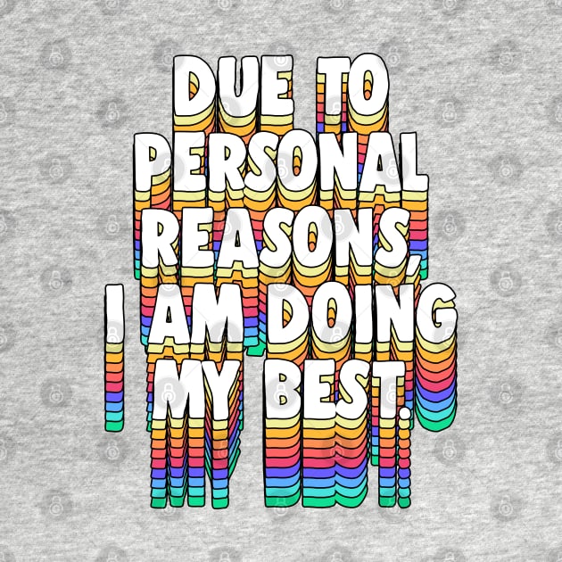 Due to personal reasons, I am doing my best. by DankFutura